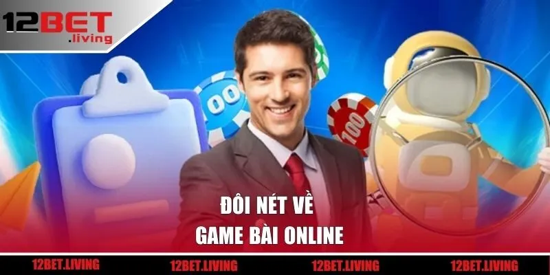 Đôi nét về game bài online