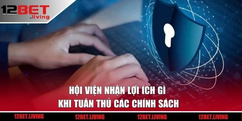 Hội viện nhận lợi ích gì khi tuân thủ các chính sách