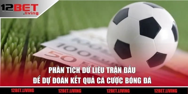phân tích dữ liệu trận đấu